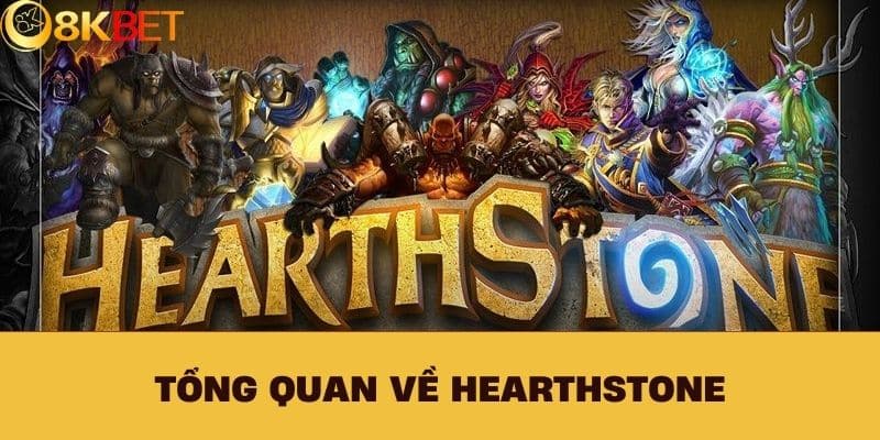 Tổng Quan Về Hearthstone