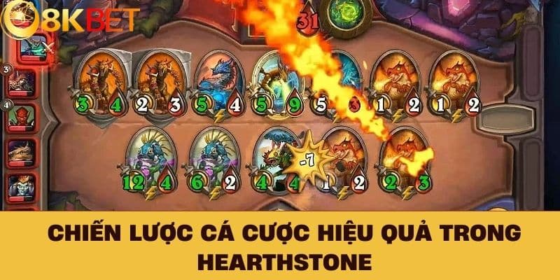 Chiến Lược Cá Cược Hiệu Quả Trong Hearthstone