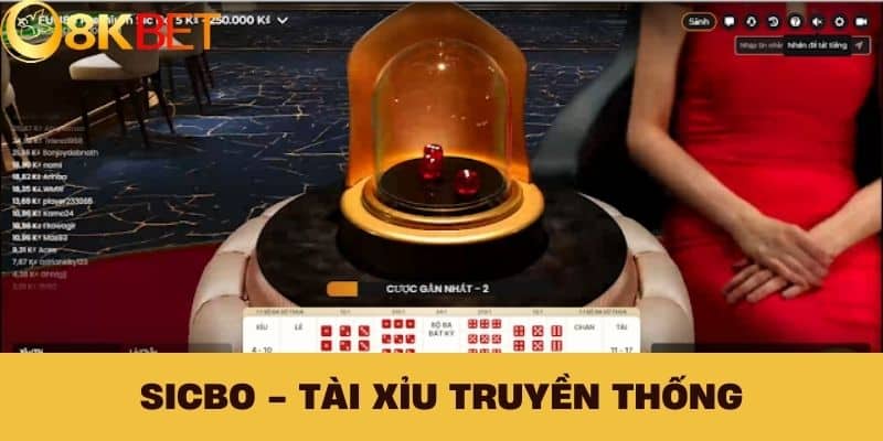 Sicbo - Tài xỉu truyền thống